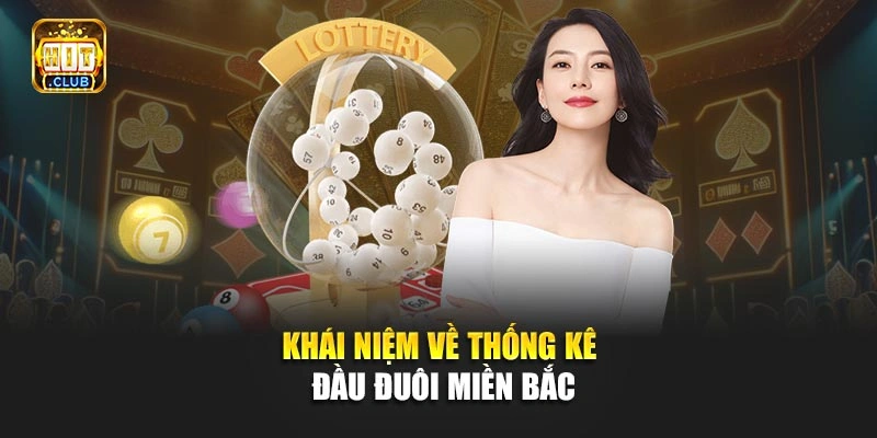 Khái niệm về thống kê đầu đuôi miền Bắc