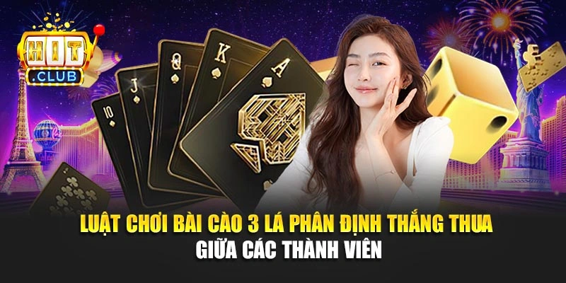 Luật chơi bài cào 3 lá phân định thắng thua giữa các thành viên
